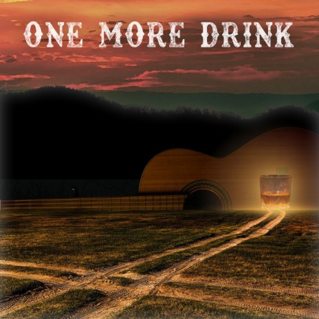 One More Drink | Boomplay Music