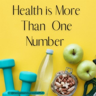 Health is More than One number