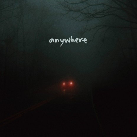 Anywhere | Boomplay Music