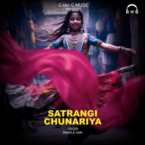 Satrangi Chunariya | Boomplay Music