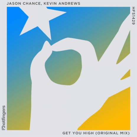 Get You High (Original Mix) ft. Kevin Andrews | Boomplay Music