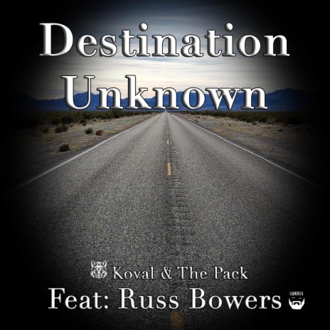 Destination Unknown ft. Russ Bowers | Boomplay Music