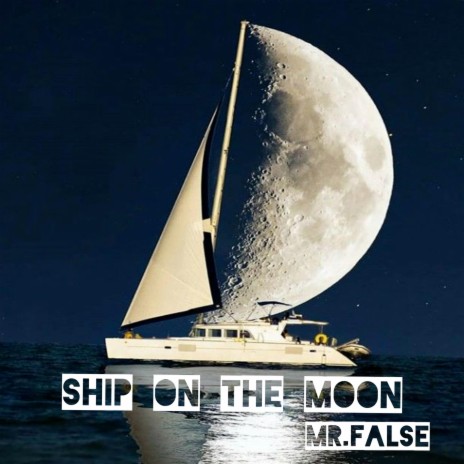 Ship on the moon