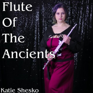 Flute of the Ancients