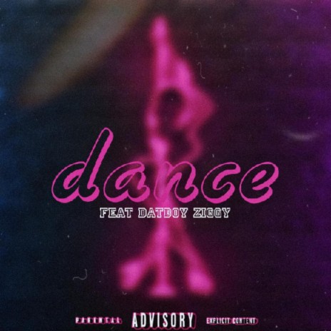 Dance ft. Datboy Ziggy | Boomplay Music