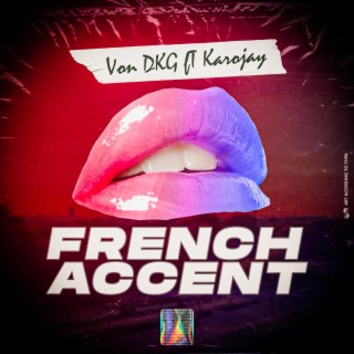 French accent ft. Karojay lyrics | Boomplay Music