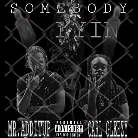 Somebody Lyin ft. Mr.Additup | Boomplay Music