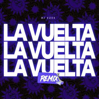 La Vuelta (Remix)