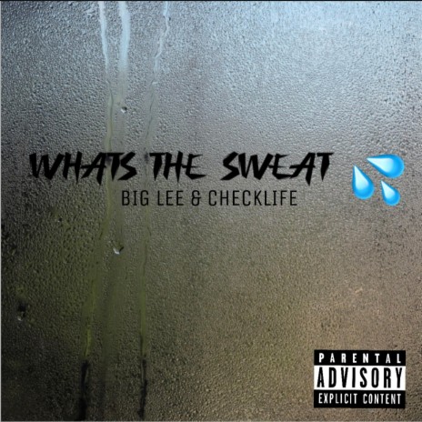 Whats the sweat? | Boomplay Music