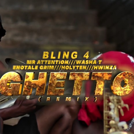 Ghetto (Holy Ten) (remix) ft. Mr Attention, Hwinza, Washa T & Enotale Grim | Boomplay Music