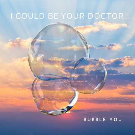 I Could Be Your Doctor | Boomplay Music