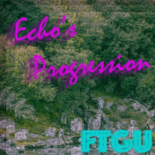 Echo's Progression (Extd Edt.)