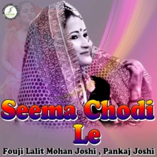 Seema Chodi Le