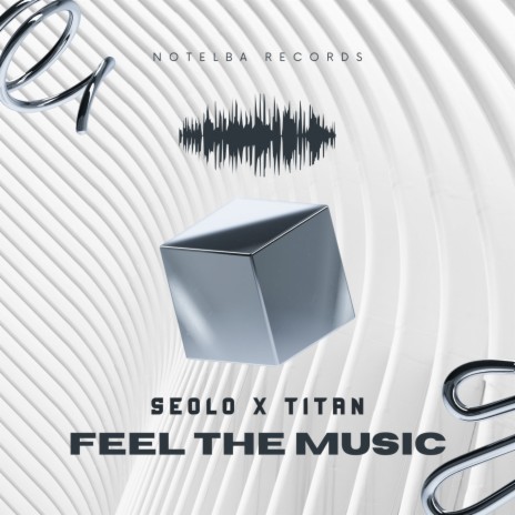 Feel The Music ft. TITAN | Boomplay Music