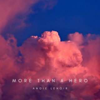 More than a hero lyrics | Boomplay Music