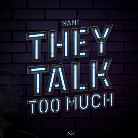 They Talk Too Much | Boomplay Music
