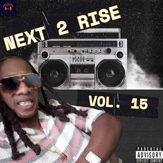 Next 2 Rise, Vol. 15