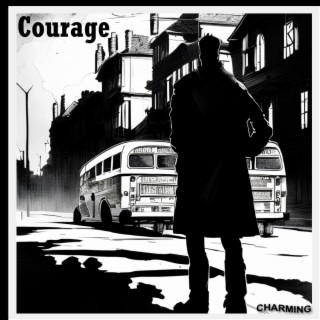 Courage