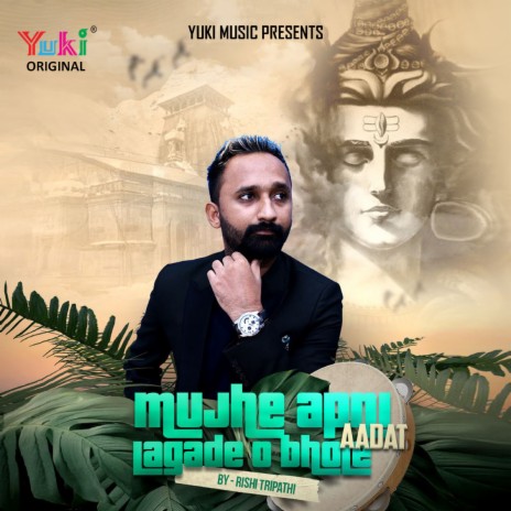 Mujhe Apni Aadat Lagade O Bhole | Boomplay Music