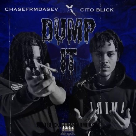 Dump It ft. ChaseFrmDaSev | Boomplay Music