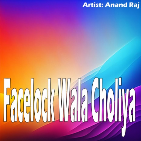 Facelock Wala Choliya | Boomplay Music