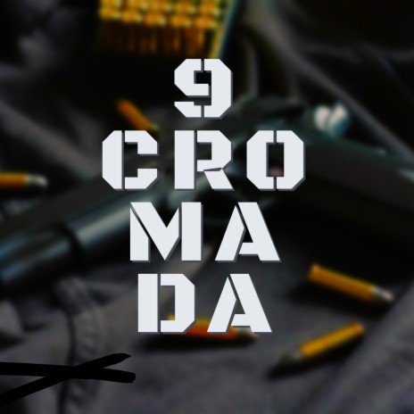 9 Cromada | Boomplay Music