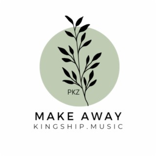 MAKE AWAY