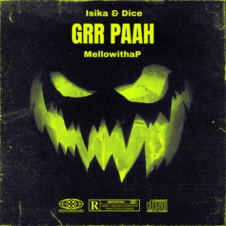 Grr Paah ft. Dice KE & Mello withaP | Boomplay Music
