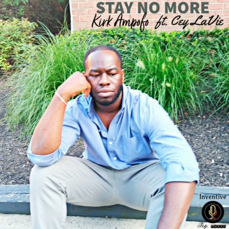 Stay No More ft. Cey LaVie | Boomplay Music