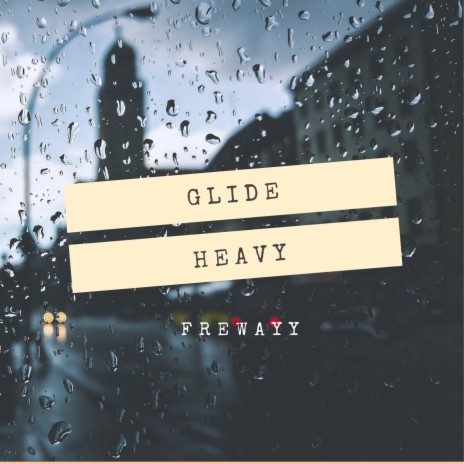 Glide Heavy | Boomplay Music