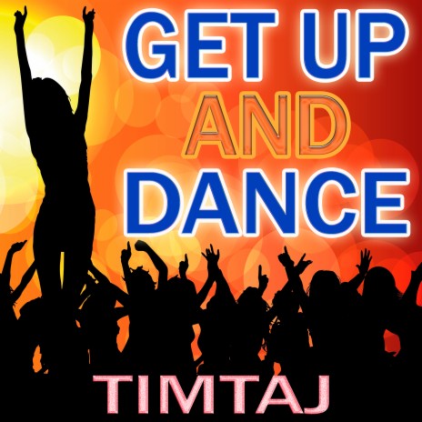 Get up and Dance | Boomplay Music