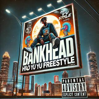 Bankhead Hiyu (Freestyle)