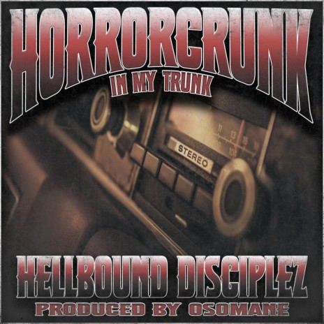 HorrorCrunk In My Trunk ft. Osomane | Boomplay Music