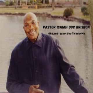 Pastor Isaiah Doc Brisbon