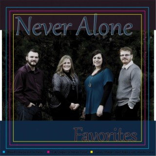 Never Alone