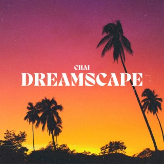 Chai Dreamscape