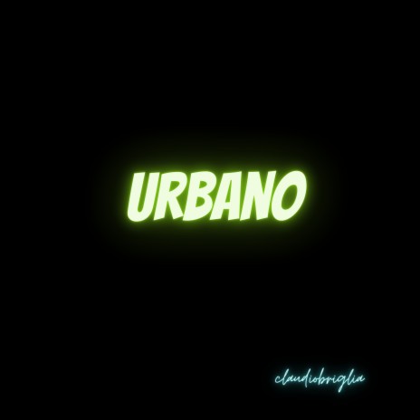 Urbano | Boomplay Music