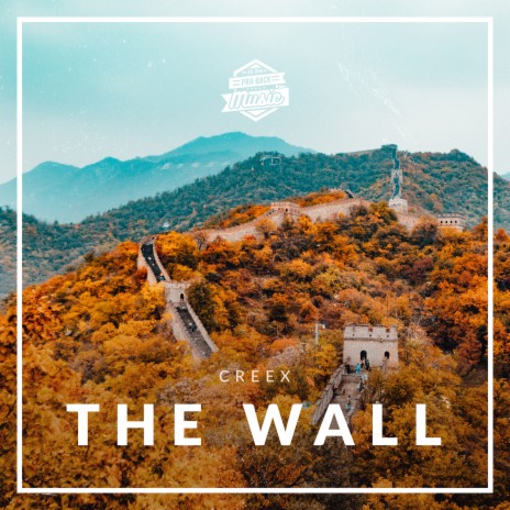 The Wall ft. Creex | Boomplay Music