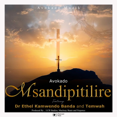 Msandipitilire ft. Temwah & Dr Ethel Kamwendo Banda | Boomplay Music