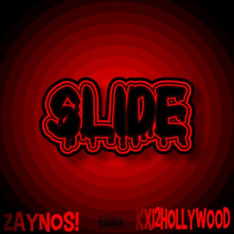 SLIDE ft. Kxi2Hollywood | Boomplay Music