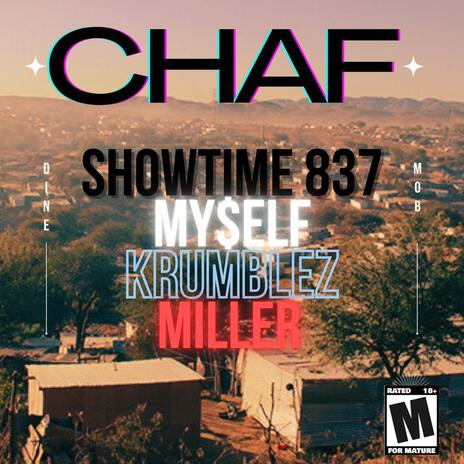 CHAF ft. Myself, Miller & Krumblez | Boomplay Music