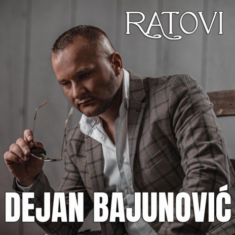 Ratovi (Dejan Bajunovic) | Boomplay Music