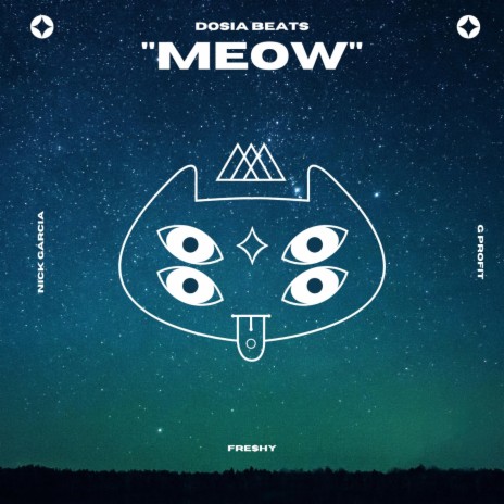 Meow ft. Nick Garcia, G Profit & Fre$hy | Boomplay Music