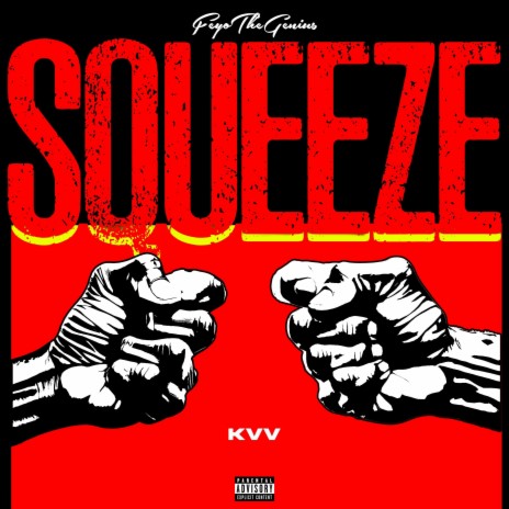 Squeeze ft. KVV | Boomplay Music