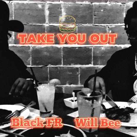 Take You Out ft. Black FR | Boomplay Music