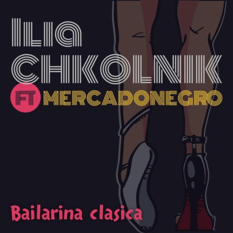 Bailarina Clasica (feat. Mercadonegro) | Boomplay Music