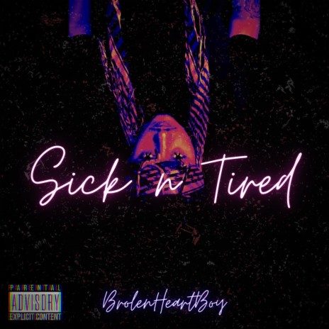 Sick n Tired | Boomplay Music