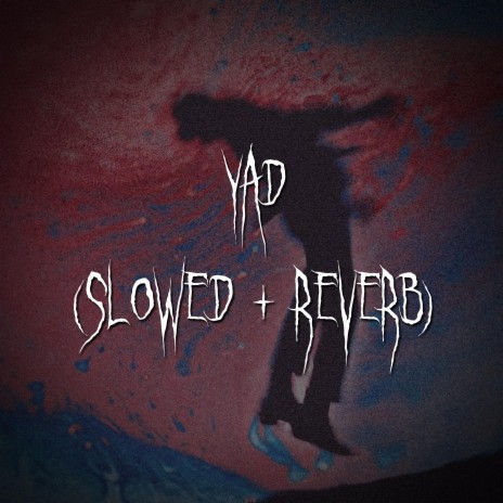 yad (slowed + reverb) ft. brown eyed girl | Boomplay Music