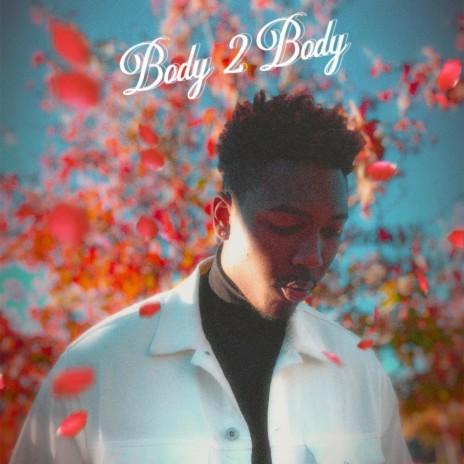 Body 2 Body | Boomplay Music