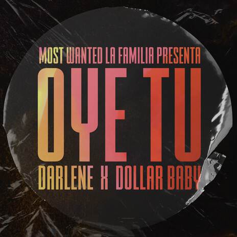 Oye Tú ft. Dollar Baby | Boomplay Music